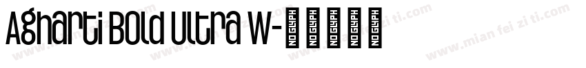 Agharti Bold Ultra W字体转换